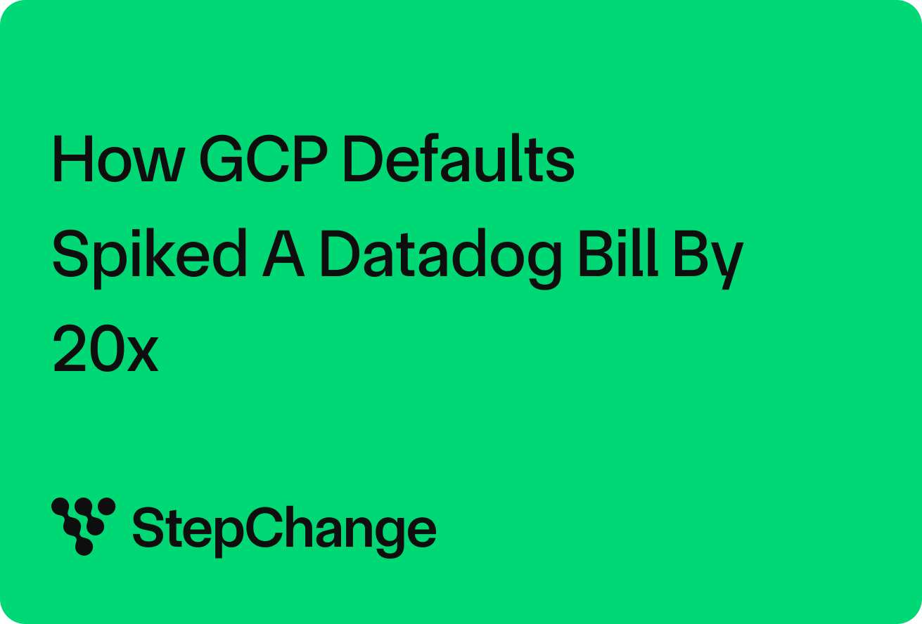 How GCP defaults spiked a Datadog bill by 20x